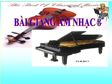Bài giảng môn Âm nhạc Lớp 8 - Tiết 19: Học hát Khát vọng mùa xuân