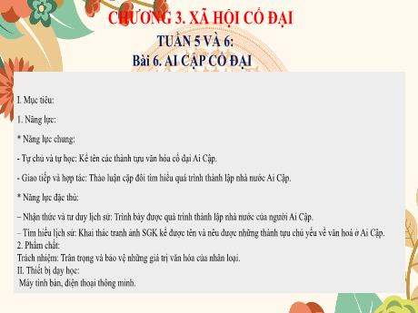 Bài giảng môn Lịch sử Lớp 6 - Tuần 5+6, Bài 6: Ai Cập cổ đại
