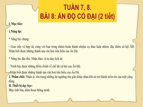 Bài giảng môn Lịch sử Lớp 6 - Tuần 7+8, Bài 8: Ấn Độ cổ đại