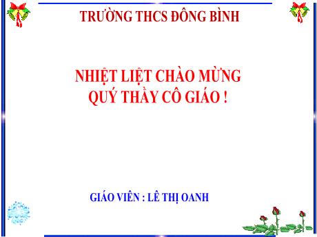 Bài giảng môn Ngữ văn Lớp 7 - Tiết 117+118: Viết đoạn văn tóm tắt văn bản - Lê Thị Oanh