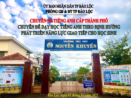 Bài giảng môn Tiếng Anh Lớp 5 - Theme 7: The world around us - Năm học 2021-2022 - Trường Tiểu học Nguyễn Khuyến