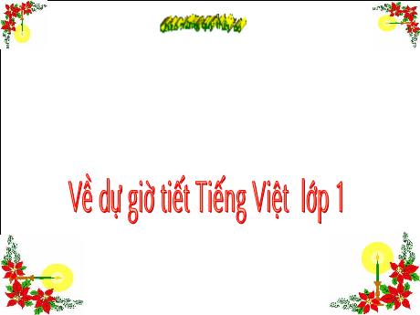 Bài giảng môn Tiếng Việt Lớp 1 - Bài 1: At, ăt, ât - Trường Tiểu học Nguyễn Khuyến