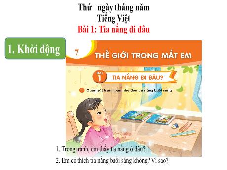 Bài giảng môn Tiếng Việt Lớp 1 - Bài 1: Tia nắng đi đâu?