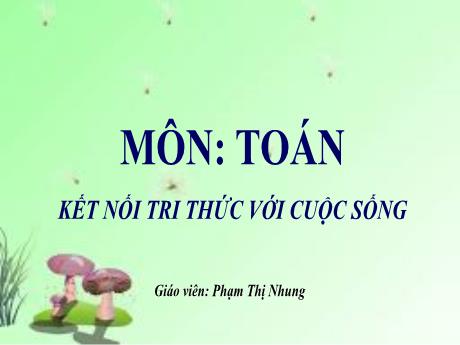 Bài giảng môn Toán học Lớp 1 - Bài 26: Đơn vị đo độ dài (2 tiết) - Phạm Thị Nhung