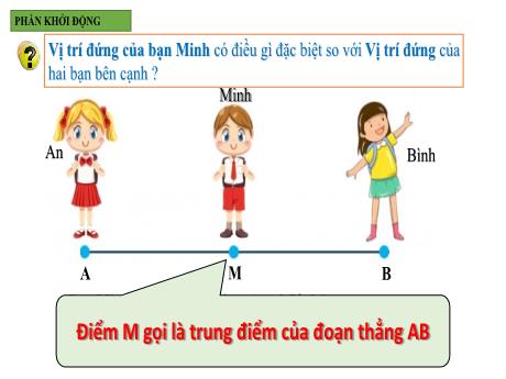 Bài giảng môn Toán học Lớp 6 - Bài 5: Trung điểm của đoạn thẳng