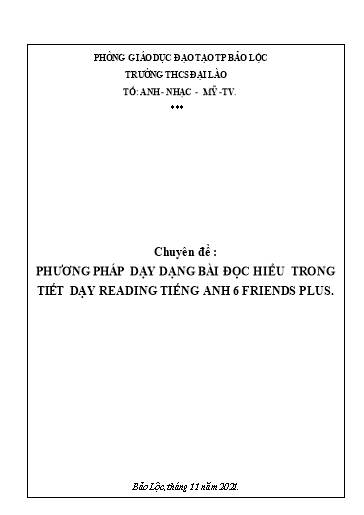 Báo cáo Chuyên đề môn Tiếng Anh - Phương pháp dạy dạng bài đọc hiểu trong tiết dạy Reading Tiếng Anh Lớp 6 Friends Plus - Trường THCS Đại Lào