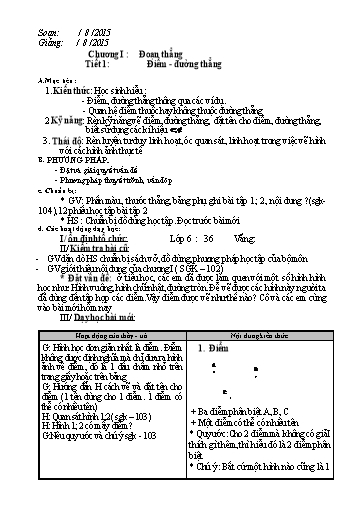 Giáo án môn Toán học Lớp 6 - Chương 1, Tiết 1: Điểm-đường thẳng - Năm học 2015-2016