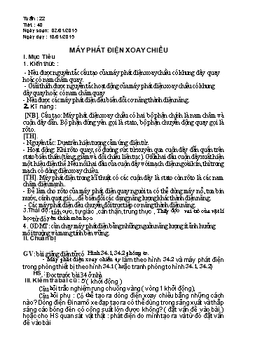 Giáo án môn Vật lý Lớp 9 - Tuần 22, Tiết 40: Máy phát điện xoay chiều - Năm học 2014-2015