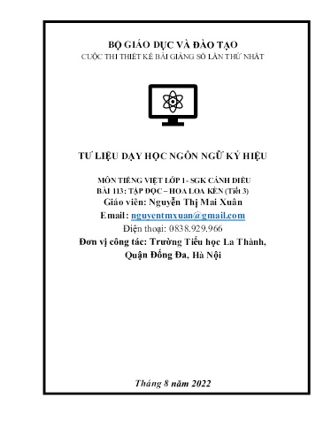 Tư liệu dạy học ngôn ngữ ký hiệu môn Tiếng Việt Lớp 1 - Bài 113: Tập đọc Hoa loa kèn (Tiết 3) - Nguyễn Thị Mai Xuân (Có video hướng dẫn)